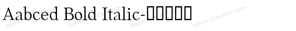 Aabced Bold Italic字体转换
